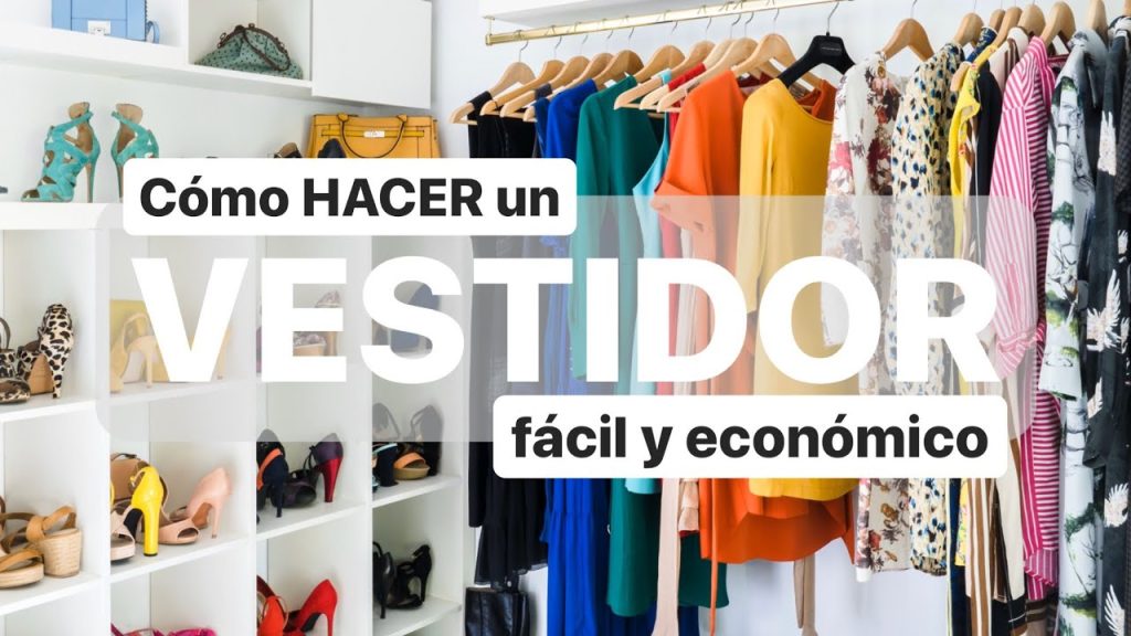 Cómo Crear un Vestidor Soñado