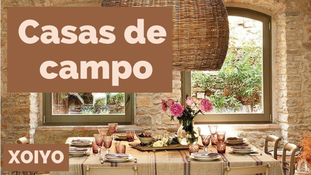 Ideas para decorar una casa de campo con estilo