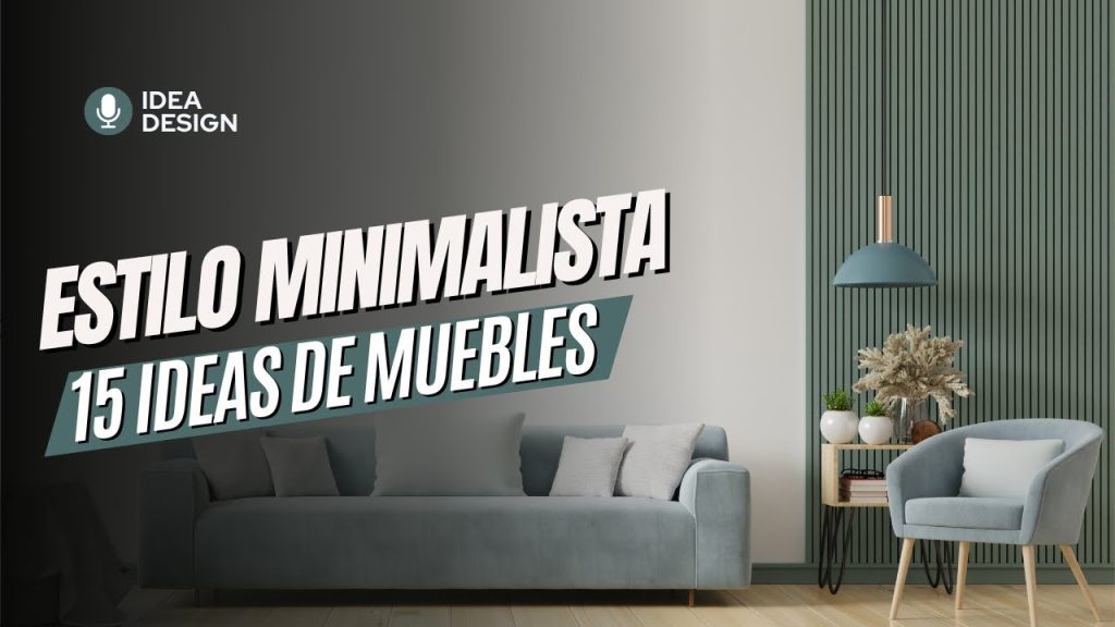 qué aspectos considerar al elegir muebles para Cómo decorar con muebles minimalistas