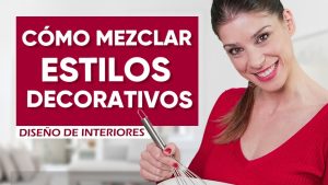 qué desafíos enfrentan los decoradores en la actualidad Trucos para combinar estilos en la decoración del hogar